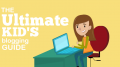 kids blogging guide